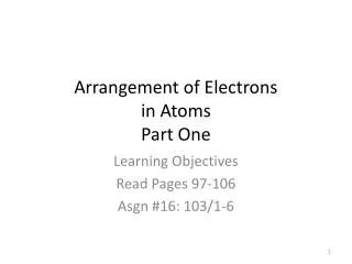 Arrangement of Electrons in Atoms Part One