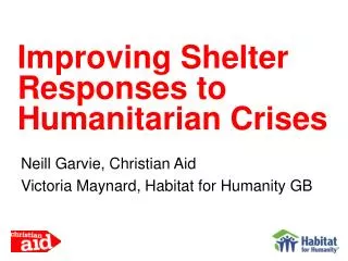 Neill Garvie, Christian Aid Victoria Maynard, Habitat for Humanity GB