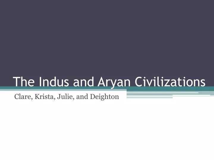 the indus and aryan civilizations