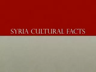 Syria Cultural facts