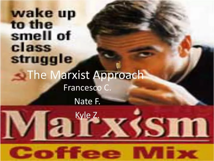 the marxist approach