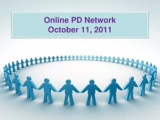 Online PD Network October 11, 2011