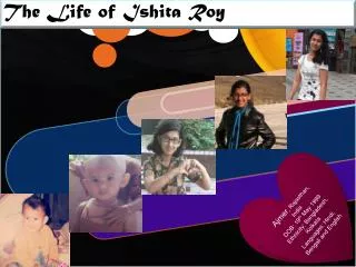The Life of Ishita Roy