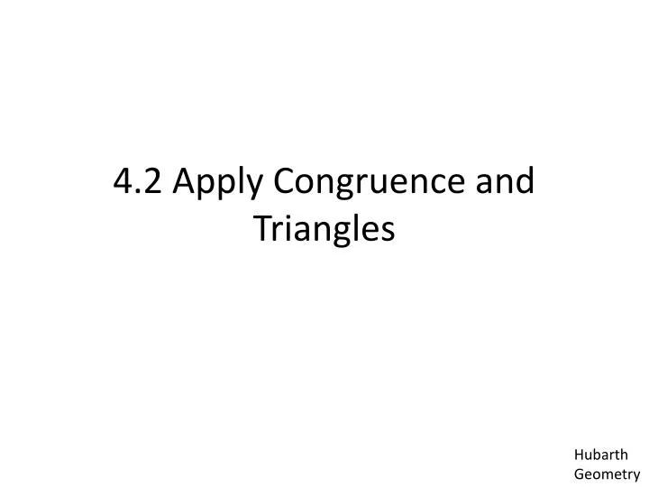 4 2 apply congruence and triangles