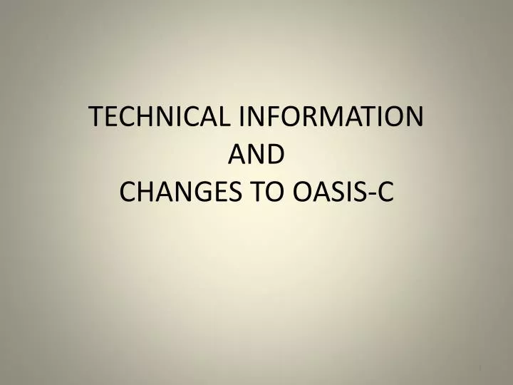 technical information and changes to oasis c