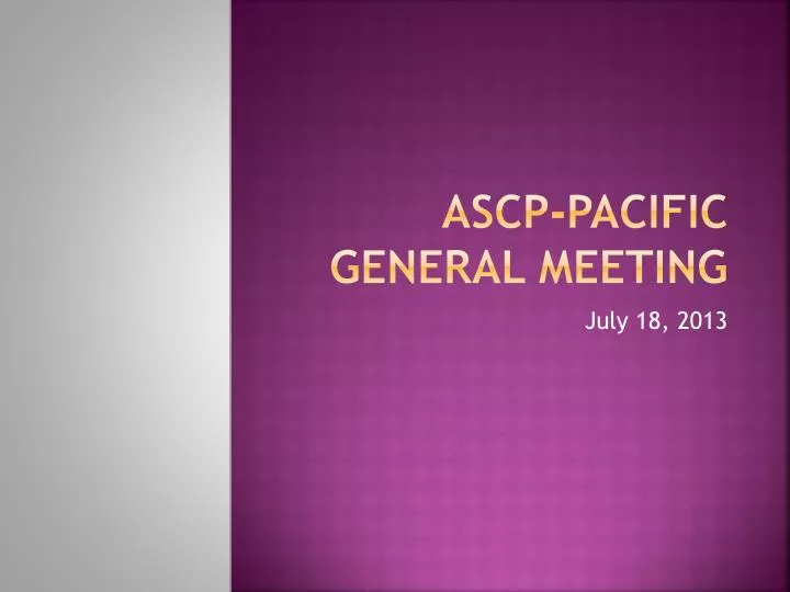 ascp pacific general meeting
