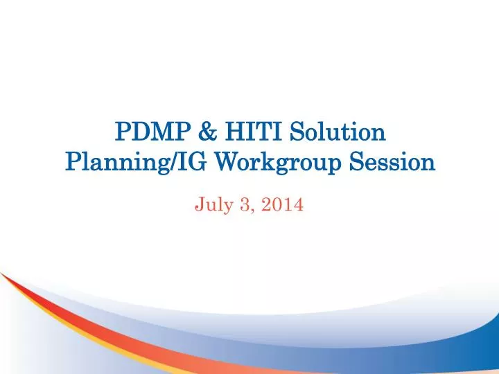 pdmp hiti solution planning ig workgroup session
