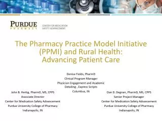 The Pharmacy Practice Model Initiative (PPMI ) and Rural Health: Advancing Patient Care