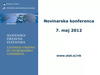 novinarska konferenca 7 maj 2012 www stat si nk