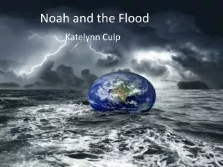 Noah and the Flood