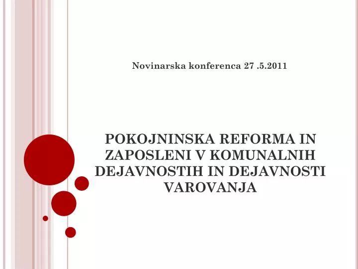 pokojninska reforma in zaposleni v komunalnih dejavnostih in dejavnosti varovanja