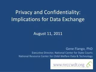 Privacy and Confidentiality: Implications for Data Exchange