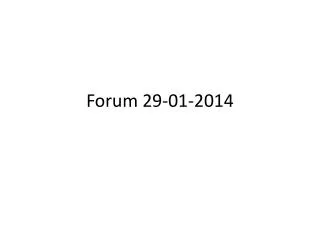 Forum 29-01-2014