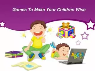 Games To Make Your Children Wise