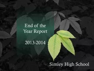 End of the Year Report 2013-2014