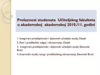 prolaznost studenata u iteljskog fakulteta u akademskoj akademskoj 2010 11 godini