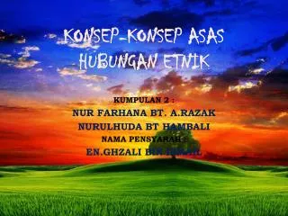 konsep konsep asas hubungan etnik
