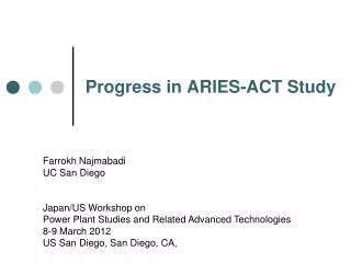 Progress in ARIES-ACT Study