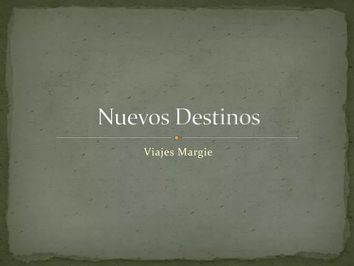 nuevos destinos