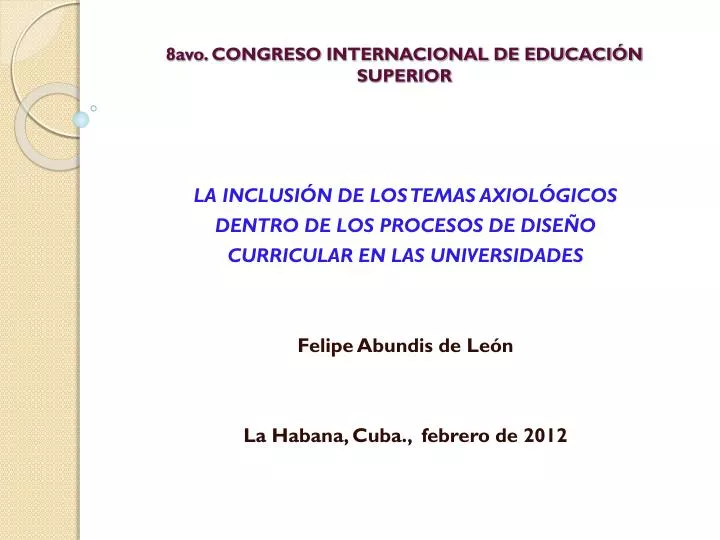 8avo congreso internacional de educaci n superior