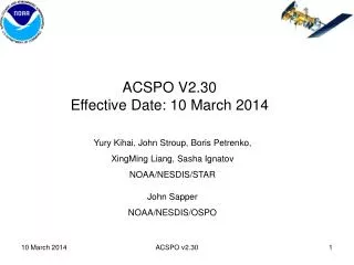 ACSPO V2.30 Effective Date: 10 March 2014