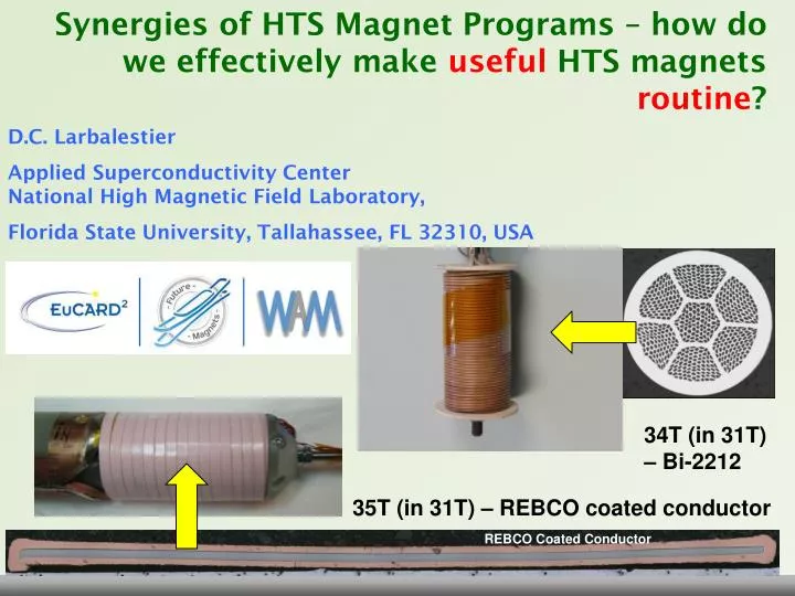 synergies of hts magnet programs how do we effectively make useful hts magnets routine