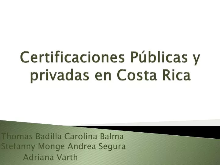 certificaciones p blicas y privadas en costa rica