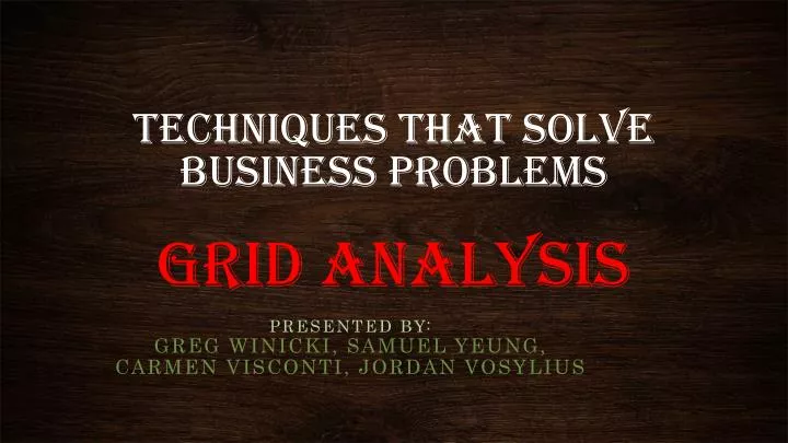 techniques that solve business problems grid analysis