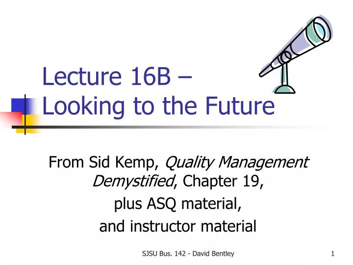 lecture 16b looking to the future
