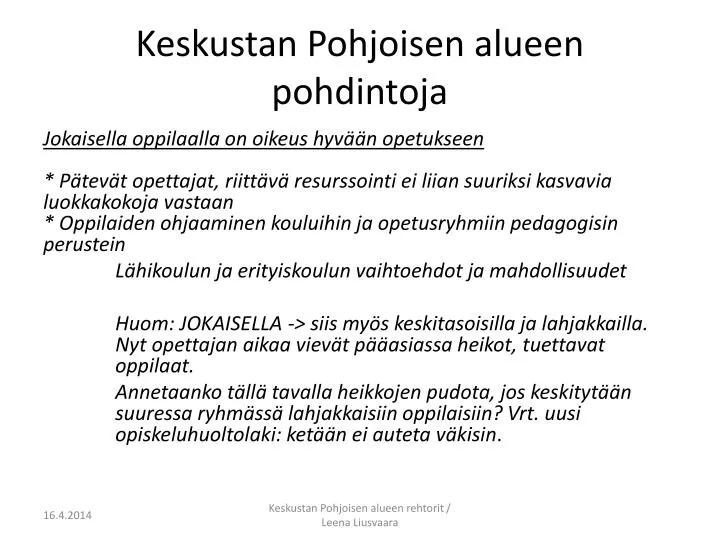 keskustan pohjoisen alueen pohdintoja