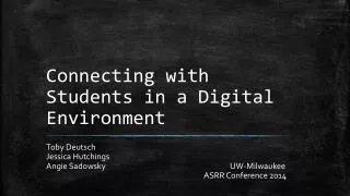 Connecting with Students in a Digital Environment