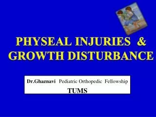 PHYSEAL INJURIES &amp; GROWTH DISTURBANCE