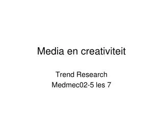 media en creativiteit