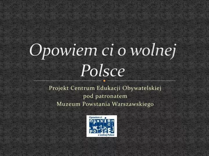 opowiem ci o wolnej polsce