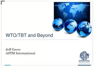 WTO/TBT and Beyond