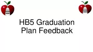 HB5 Graduation Plan Feedback