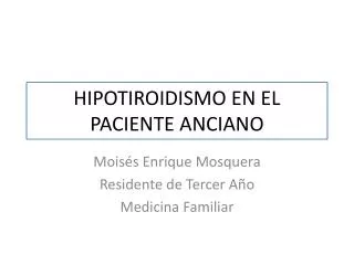 hipotiroidismo en el paciente anciano