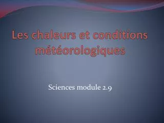 les chaleurs et conditions m t orologiques