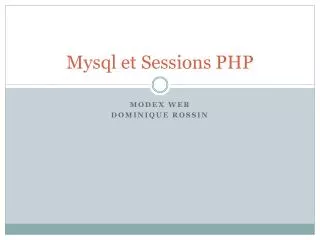Mysql et Sessions PHP