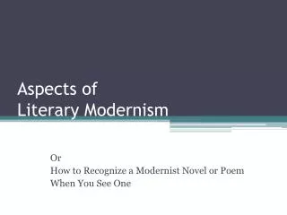 Aspects of Literary Modernism