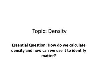 Topic : Density