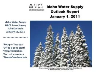 Idaho Water Supply NRCS Snow Survey Julie Koeberle January 13, 2011 *******************