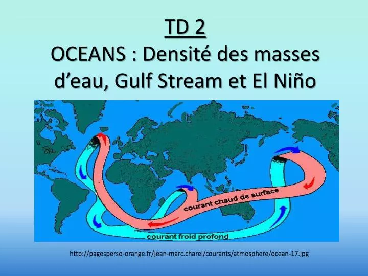 td 2 oceans densit des masses d eau gulf stream et el ni o