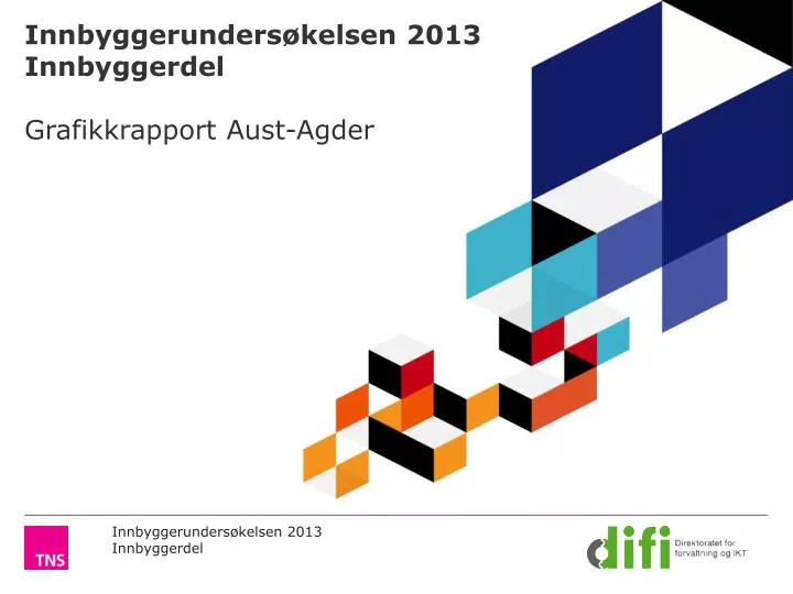 innbyggerunders kelsen 2013 innbyggerdel grafikkrapport aust agder