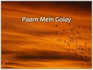 paarn mein golay