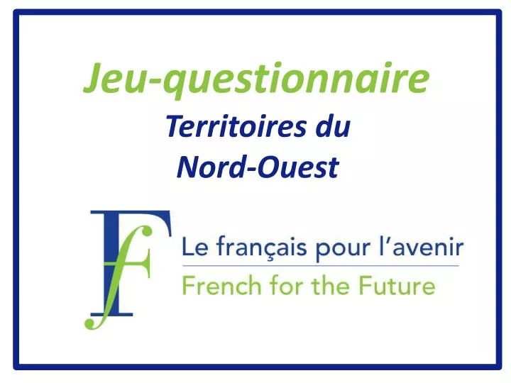 jeu questionnaire territoires du nord ouest