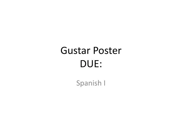 gustar poster due