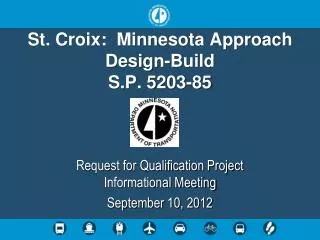 St. Croix: Minnesota Approach Design-Build S.P. 5203-85