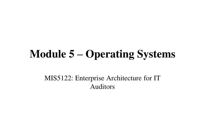 module 5 operating systems