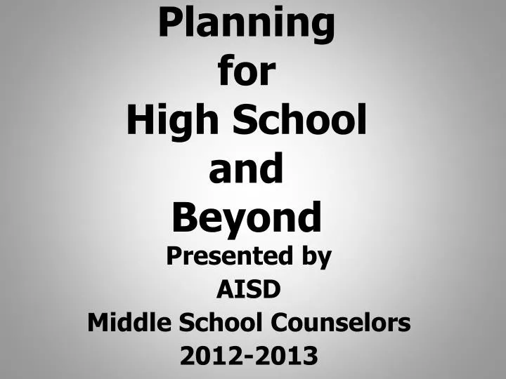 planning for high school and beyond